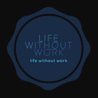 Канал   Жизнь без работы