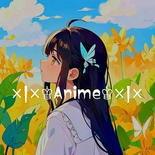 Канал ×|×♔Anime♔×|×