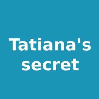 Канал   Tatiana's Secret